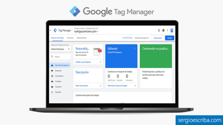 Google Tag Manager: Mega tutorial para aprender a usarlo desde cero